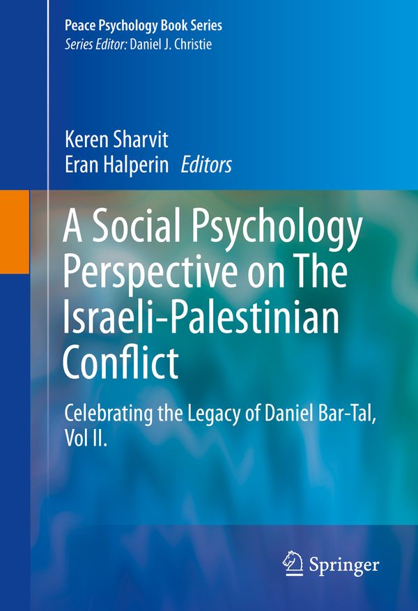 A Social Psychology Perspective on The Israeli-Palestinian Conflict | 1:a upplagan