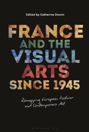 France and the Visual Arts since 1945