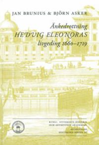 Änkedrottning Hedvig Eleonoras livgeding 1660-1719 | 0:e upplagan