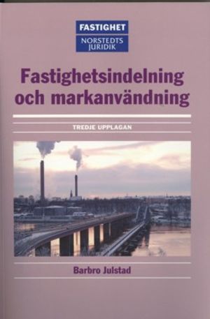 Fastighetsindelning och markanvändning | 3:e upplagan