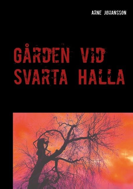 Gården vid Svarta Halla | 1:a upplagan