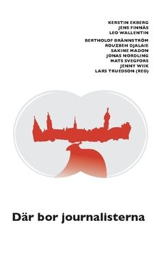 Där bor journalisterna | 0:e upplagan
