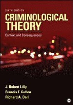 Criminological Theory | 6:e upplagan