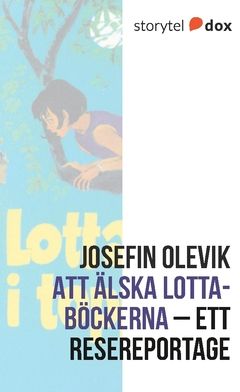 Att älska Lotta-böckerna – Ett resereportage | 0:e upplagan