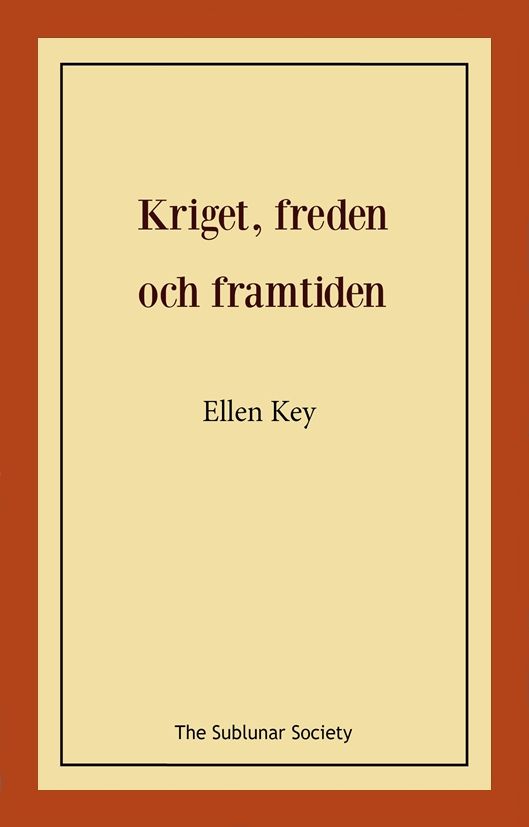 Kriget, freden och framtiden | 0:e upplagan