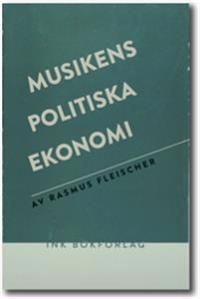 Musikens politiska ekonomi | 0:e upplagan