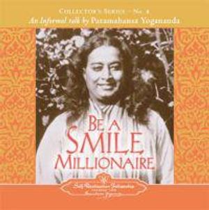 Be A Smile Millionaire: An Informal Talk By Paramahansa Yogananda (Cd)