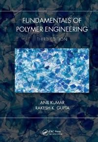 Fundamentals of Polymer Engineering, Third Edition