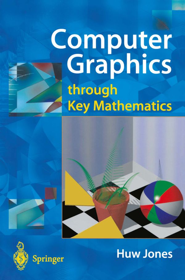 Computer Graphics through Key Mathematics | 0:e upplagan