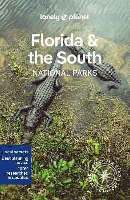 Lonely Planet Florida & the South's National Parks | 0:e upplagan