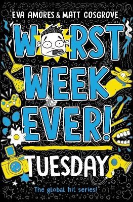 Worst Week Ever! Tuesday | 0:e upplagan