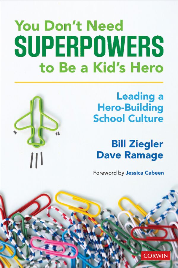 You Don’t Need Superpowers to Be a Kid’s Hero | 1:a upplagan
