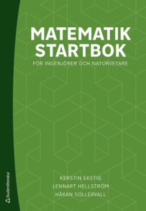 Matematik startbok - För ingenjörer och naturvetare | 3:e upplagan