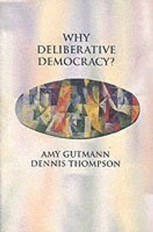 Why Deliberative Democracy? | 1:a upplagan