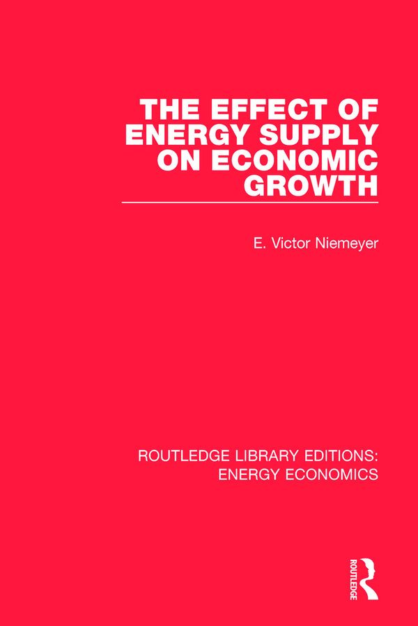 The Effect of Energy Supply on Economic Growth | 1:a upplagan