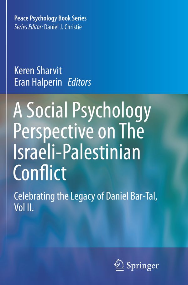 A Social Psychology Perspective on The Israeli-Palestinian Conflict | 1:a upplagan