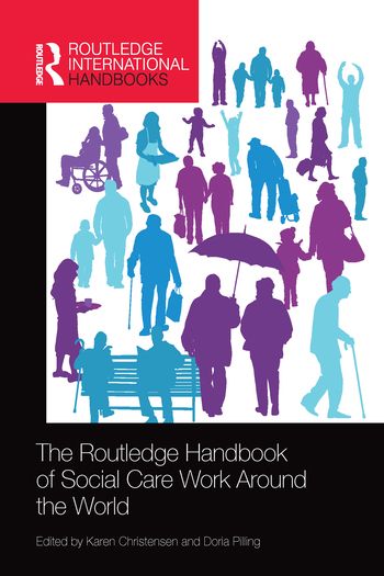 The Routledge Handbook of Social Care Work Around the World | 1:a upplagan