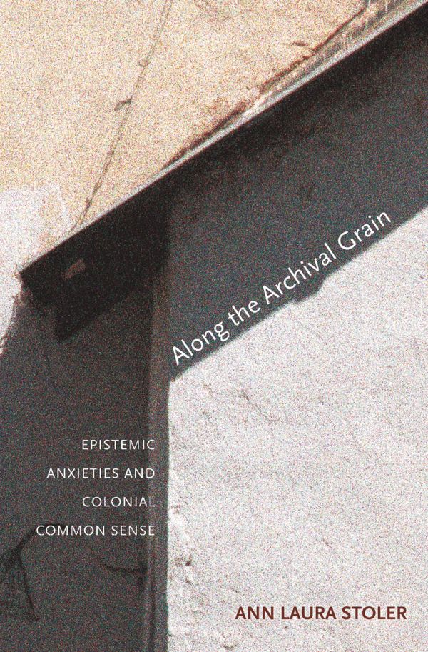 Along the Archival Grain | 0:e upplagan