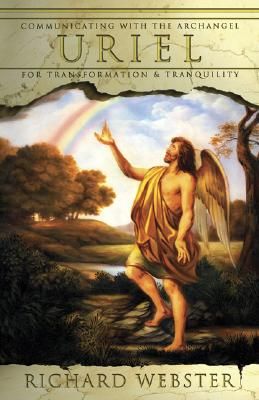 Uriel: Communication With The Archangel For Transformation & Tranquility | 0:e upplagan