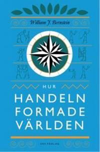 Hur handeln formade världen | 1:a upplagan