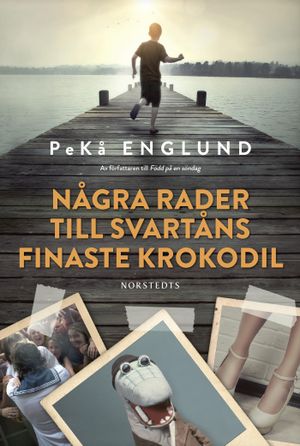 Några rader till Svartåns finaste krokodil | 1:a upplagan