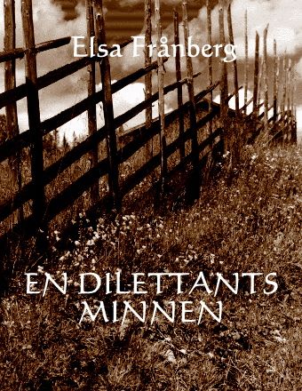 En dilettants minnen : memoarer 1928-2008 | 0:e upplagan