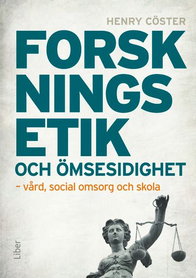 Forskningsetik och ömsesidighet - vård, social omsorg och skola | 1:a upplagan