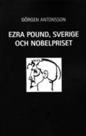 Ezra Pound, Sverige och Nobelpriset