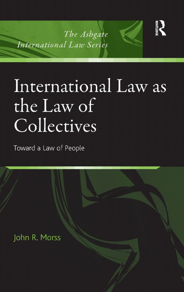 International Law as the Law of Collectives | 1:a upplagan