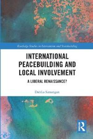 International Peacebuilding and Local Involvement | 1:a upplagan