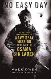 No Easy Day - the only first-hand account of the navy seal mission that kil