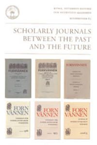 Scholarly journals between the past and the future | 1:a upplagan