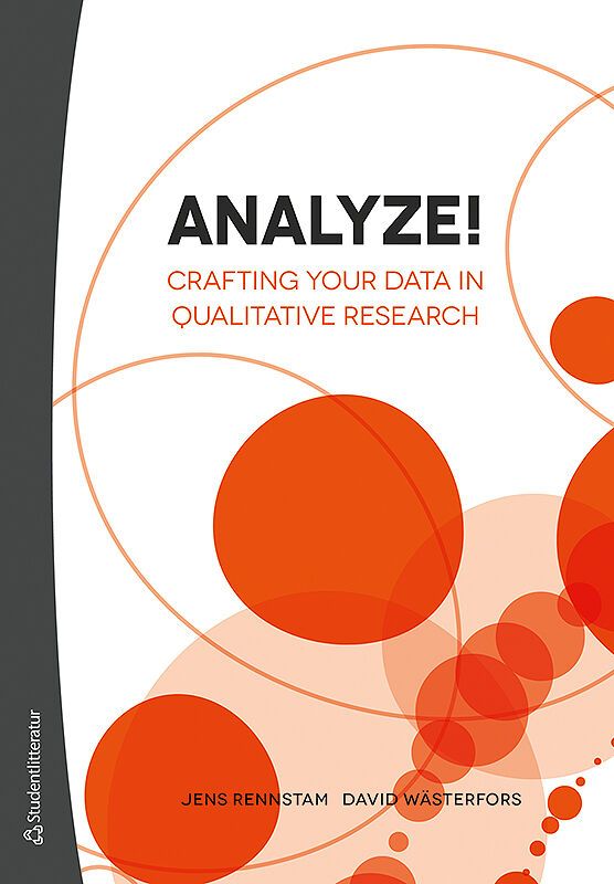 Analyze! - Crafting Your Data in Qualitative Research | 1:a upplagan