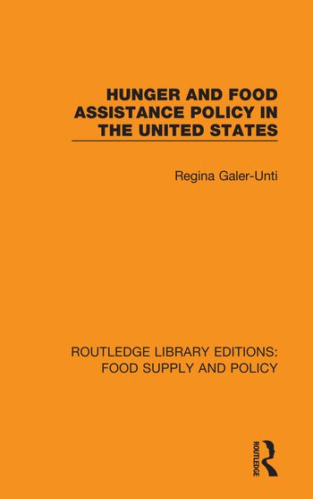Hunger and Food Assistance Policy in the United States | 1:a upplagan