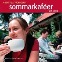 Guide till Stockholms sommarkaféer | 1:a upplagan