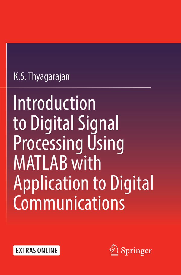 Introduction to Digital Signal Processing Using MATLAB with Application to Digital Communications | 1:a upplagan