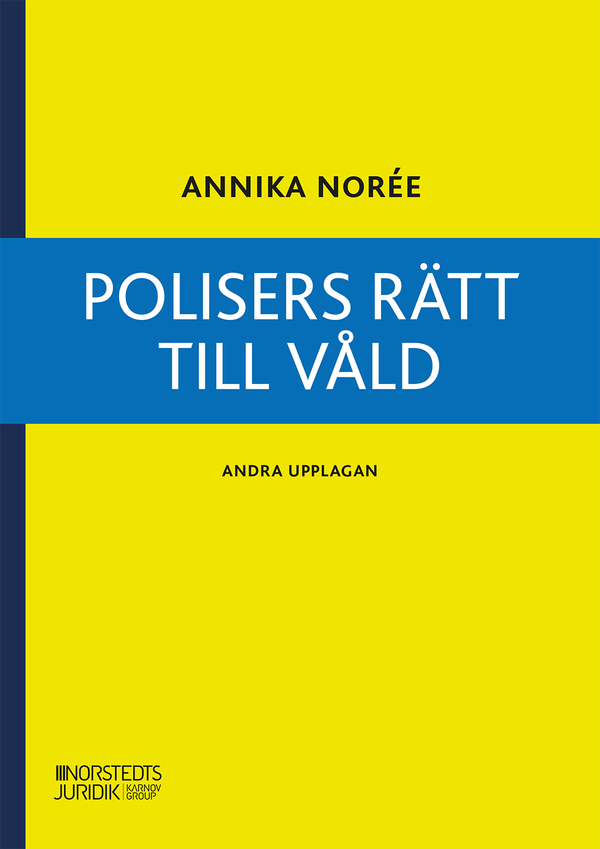 Polisers rätt till våld | 2:a upplagan