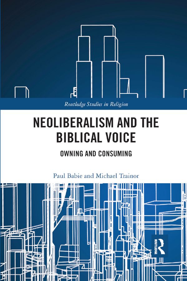 Neoliberalism and the Biblical Voice | 1:a upplagan
