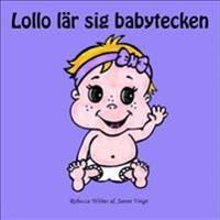 Lollo lär sig babytecken : en pekbok med babytecken | 1:a upplagan