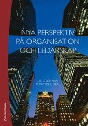 Nya perspektiv på organisation och ledarskap | 5:e upplagan