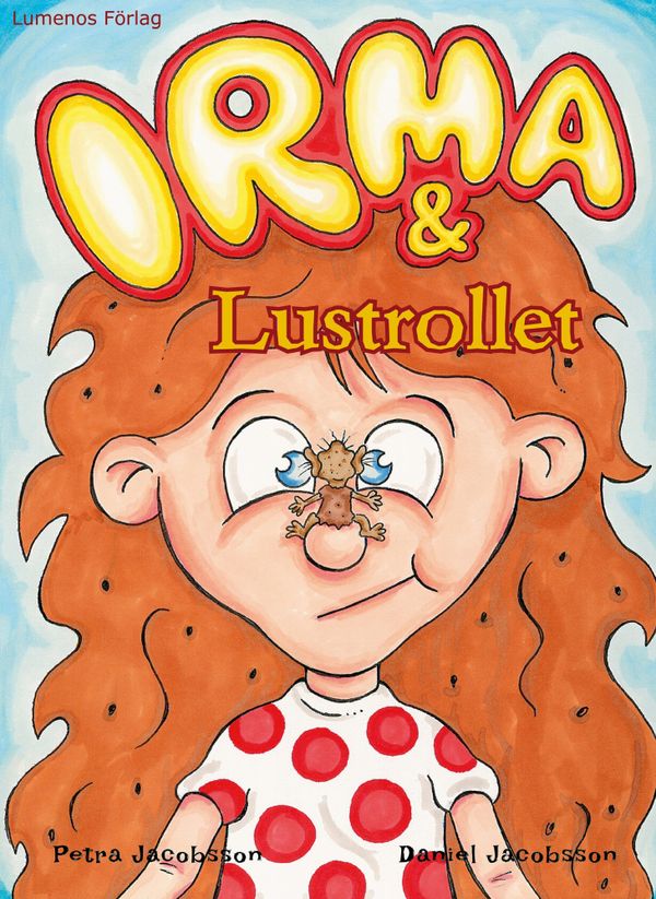 Irma & Lustrollet | 1:a upplagan