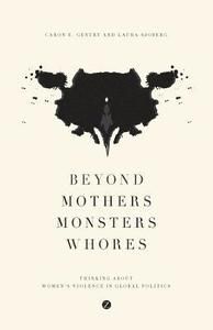 Beyond Mothers, Monsters, Whores