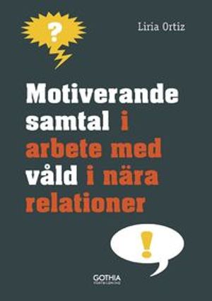 Motiverande samtal i arbete med våld i nära relationer | 1:a upplagan