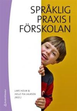 Språklig praxis i förskolan | 1:a upplagan