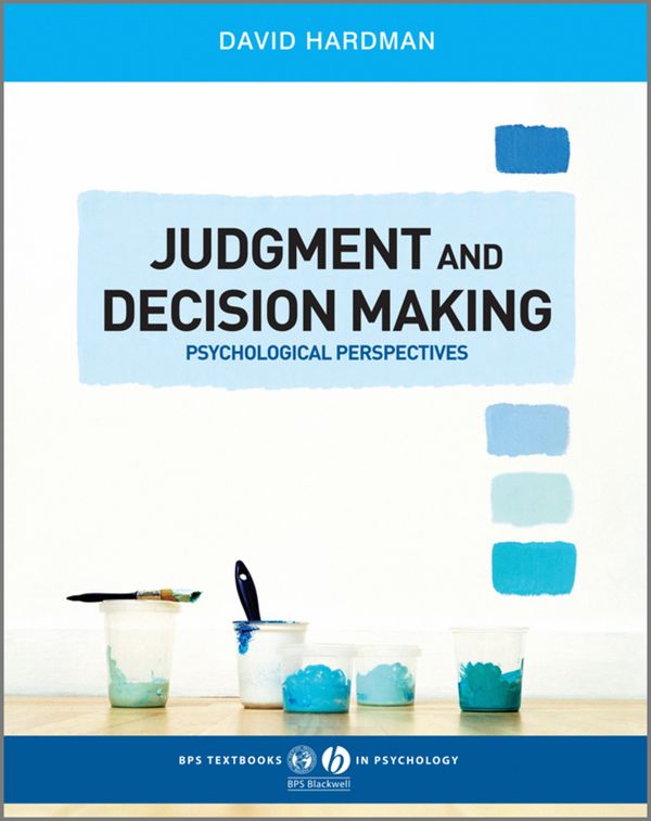 Judgment and Decision Making: Psychological Perspectives | 1:a upplagan