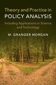 Theory and practice in policy analysis - including applications in science