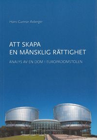 Att skapa en mänsklig rättighet | 0:e upplagan