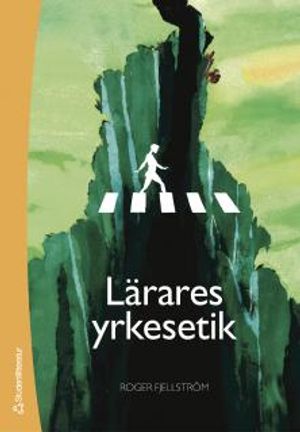 Lärares yrkesetik | 1:a upplagan