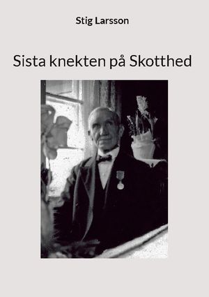 Sista knekten på Skotthed | 1:a upplagan