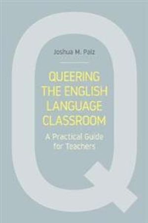 Queering the English Language Classroom